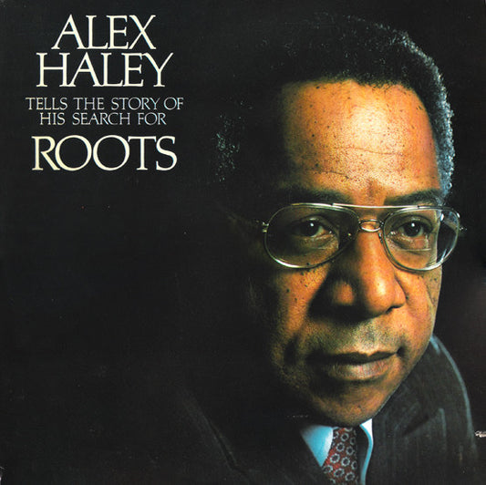 Alex Haley – Tells The Story Of His Search For Roots 2LP