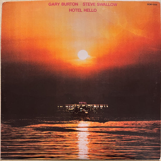 Gary Burton / Steve Swallow – Hotel Hello LP