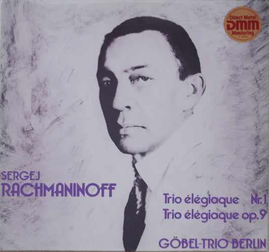 Sergej Rachmaninoff, Göbel-Trio Berlin – Trio élégiaque Nr.1 - Trio élégiaque op.9 LP
