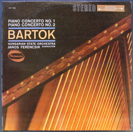 Bartok, Hungarian State Orchestra, Janos Ferencsik – Piano Concerto No. 1 / Piano Concerto No. 2 LP