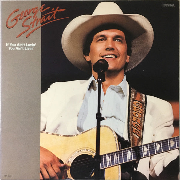 George Strait – If You Ain't Lovin' (You Ain't Livin') LP