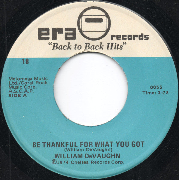 William DeVaughn / New York City – Be Thankful For What You Got / I'm Doin' Fine Now 7"