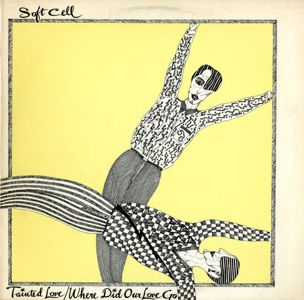 Soft Cell – Tainted Love / Where Did Our Love Go 12"