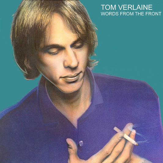 Tom Verlaine - Words From The Front LP