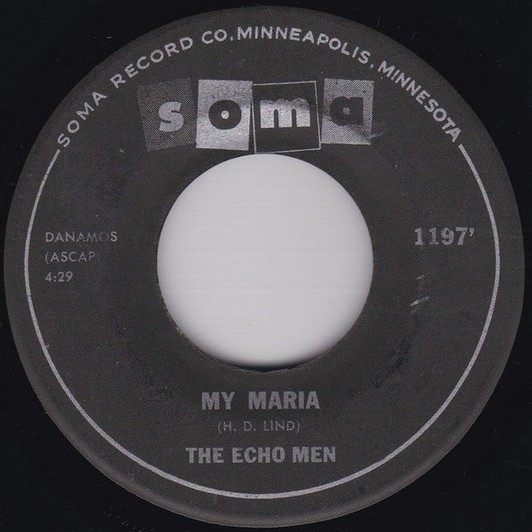 The Echo Men - My Maria / You Broke My Heart 7"
