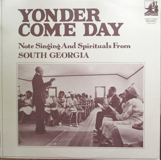 Various – Yonder Come Day Note Singing And Spirituals From South Georgia LP