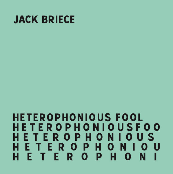 Jack Briece – Heterophonious Fool LP