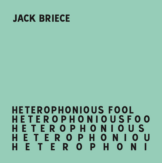 Jack Briece – Heterophonious Fool LP