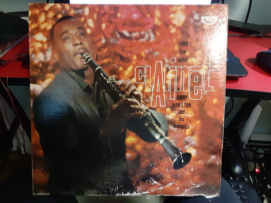 Jimmy Hamilton And His Orchestra – Swing Low, Sweet Clarinet (Mono) LP