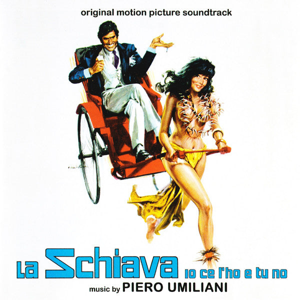 Piero Umiliani – La Schiava Io Ce L'Ho E Tu No (Original Motion Picture Soundtrack)