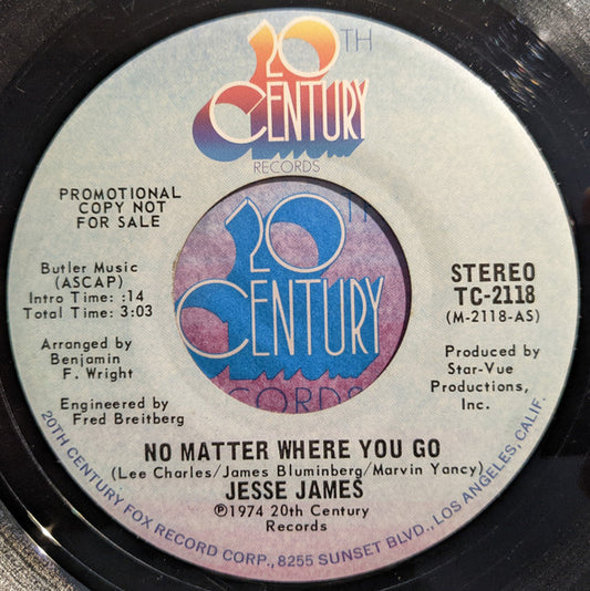 Jesse James – No Matter Where You Go (Promo) 7"