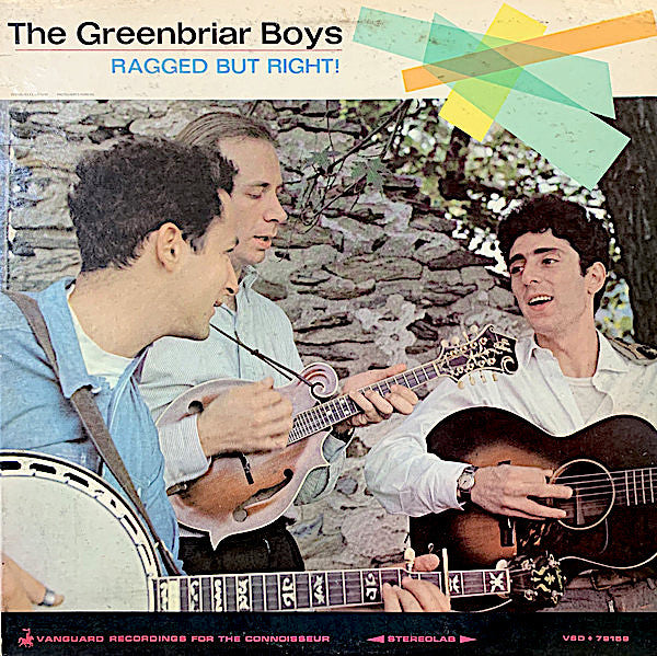 The Greenbriar Boys – Ragged But Right! LP