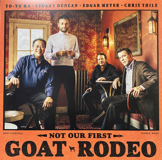 Yo-Yo Ma, Stuart Duncan, Edgar Meyer, Chris Thile – Not Our First Goat Rodeo LP