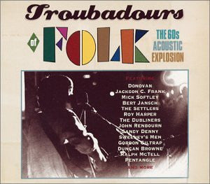 Various – Troubadours of Folk The 60s Acoustic Explosion CD