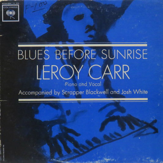 Leroy Carr – Blues Before Sunrise LP