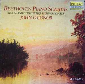 Beethoven / John O'Conor ‎– Beethoven Piano Sonatas (Moonlight - Pathétique - Appassionata) Volume I LP
