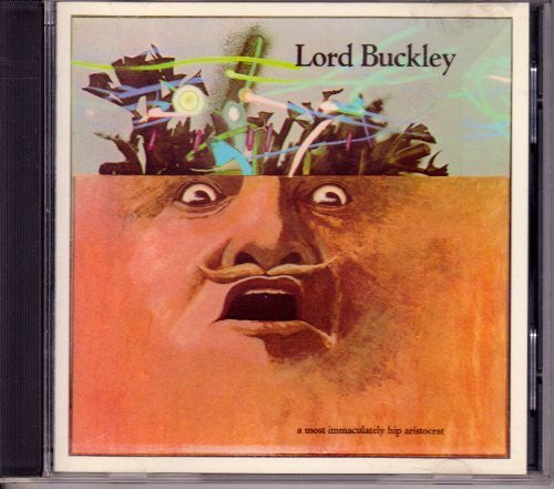 Lord Buckley – A Most Immaculately Hip Aristocrat CD