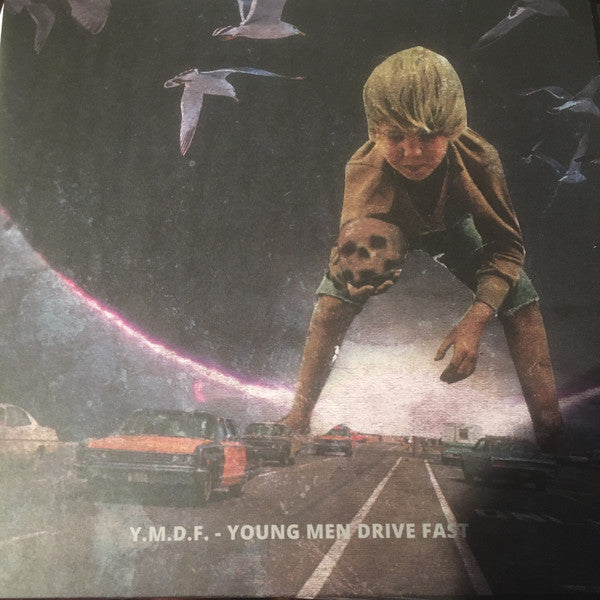 Y.M.D.F. – Young Men Drive Fast LP