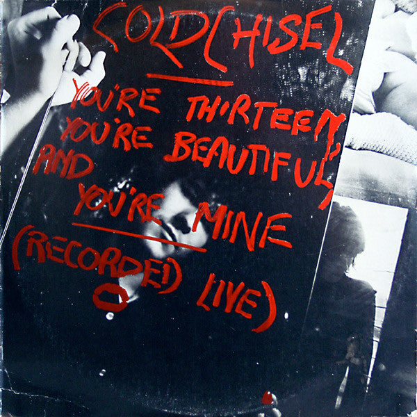 Cold Chisel – You're Thirteen, You're Beautiful And You're Mine EP