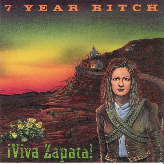 7 Year Bitch – ¡Viva Zapata! CD