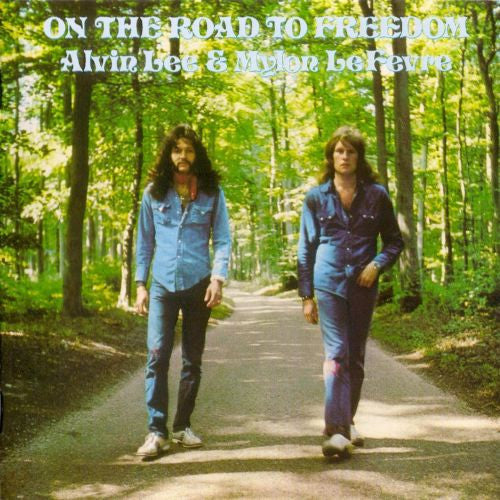 Alvin Lee & Mylon Le Fevre – On The Road To Freedom