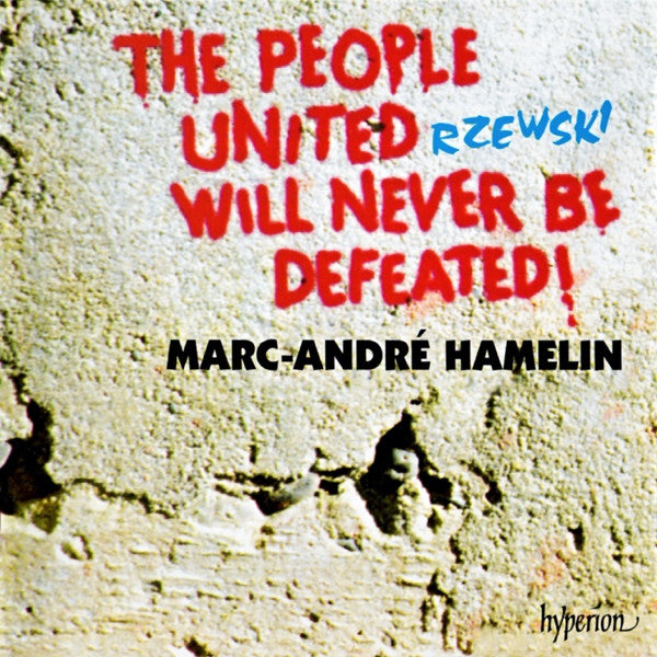 Rzewski - Marc-André Hamelin – The People United Will Never Be Defeated! CD