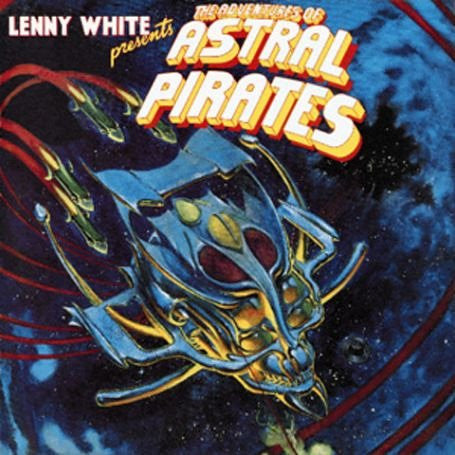 Lenny White – Presents The Adventures Of Astral Pirates LP