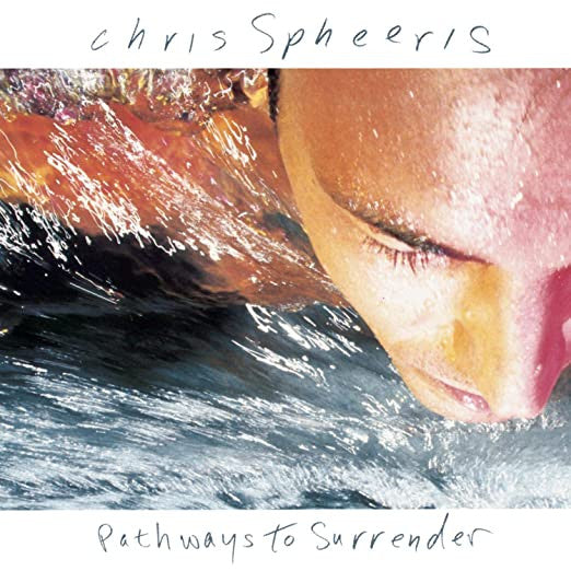Chris Spheeris – Pathways To Surrender LP