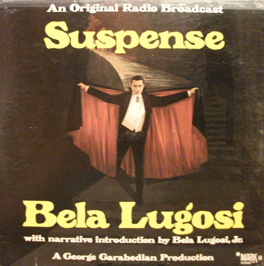 Bela Lugosi – Suspense (An Original Radio Broadcast) LP