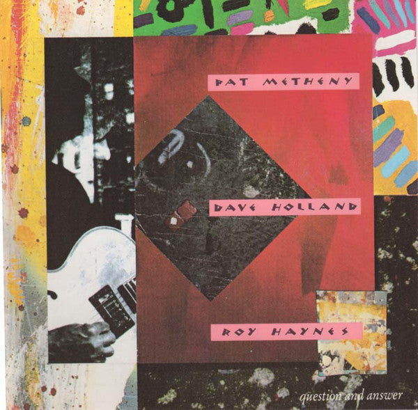 Pat Metheny, Dave Holland, Roy Haynes - Question and Answer LP