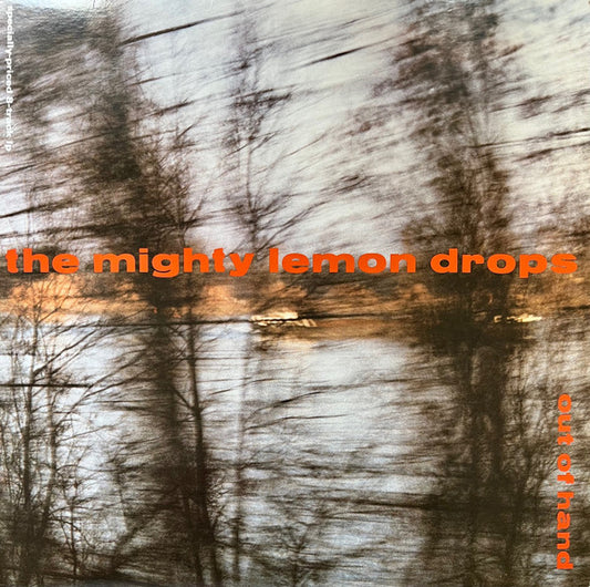 The Mighty Lemondrops - Out Of Hand LP