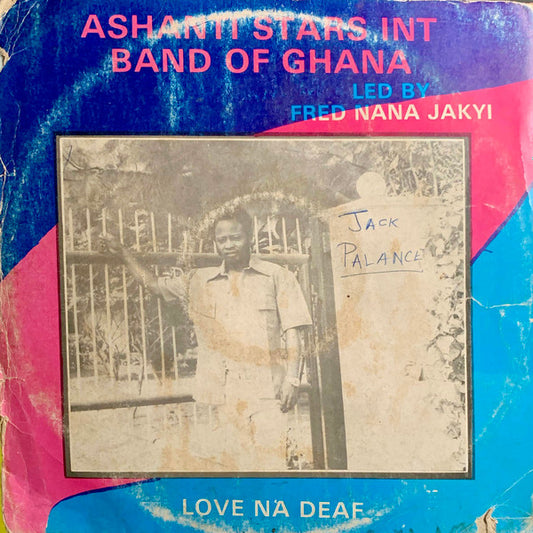 Ashanti Stars Int Band Of Ghana - Love Na Deaf LP