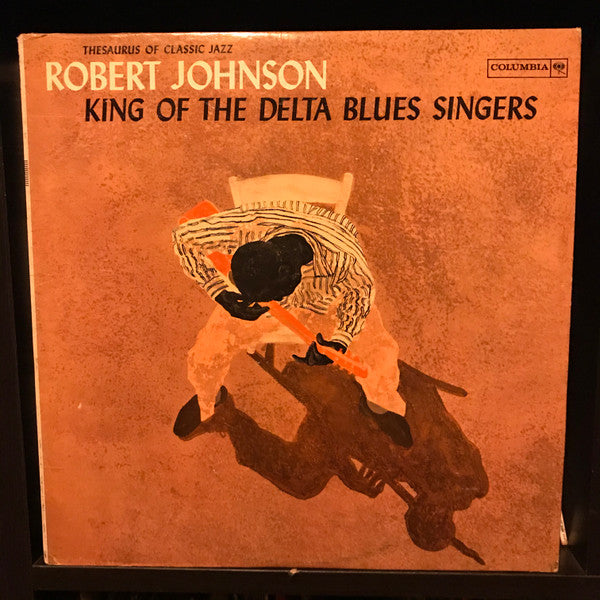Robert Johnson – King Of The Delta Blues Singers (6 eye mono) LP