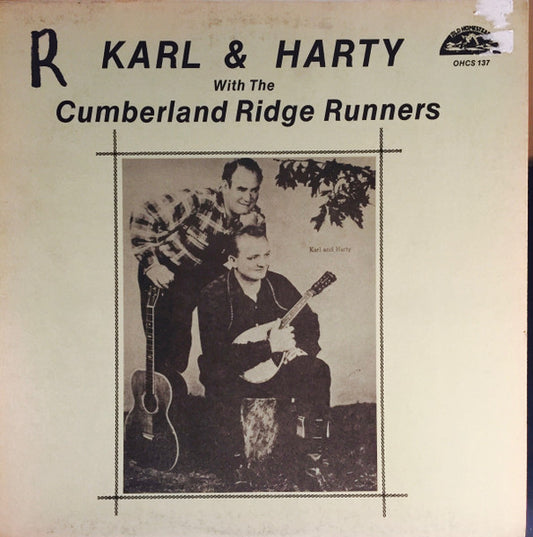 Karl & Harty With The Cumberland Ridge Runners – Self-Titled LP