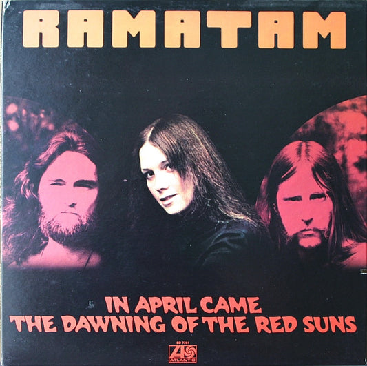 Ramatam – In April Came The Dawning Of The Red Suns LP