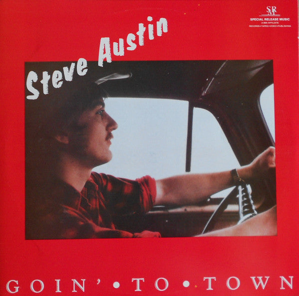 Steve Austin – Goin' To Town LP