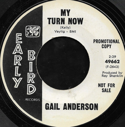 Gail Anderson – My Turn Now / It's So Easy To Say 7"
