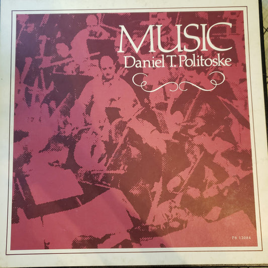 Daniel T. Politoske – Music 8LP Boxset