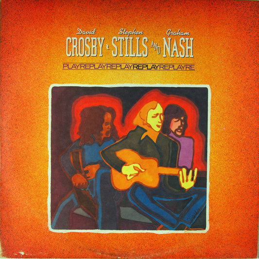 Crosby, Stills & Nash – Replay LP