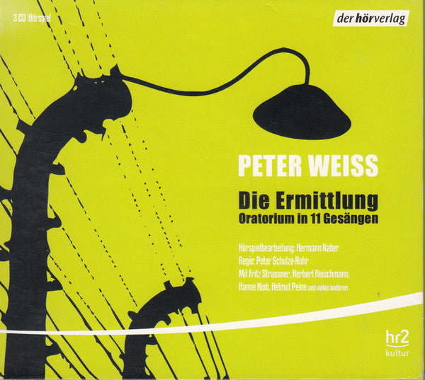 Peter Weiss - Die Ermittlung (Oratorium in 11 Gesangen)