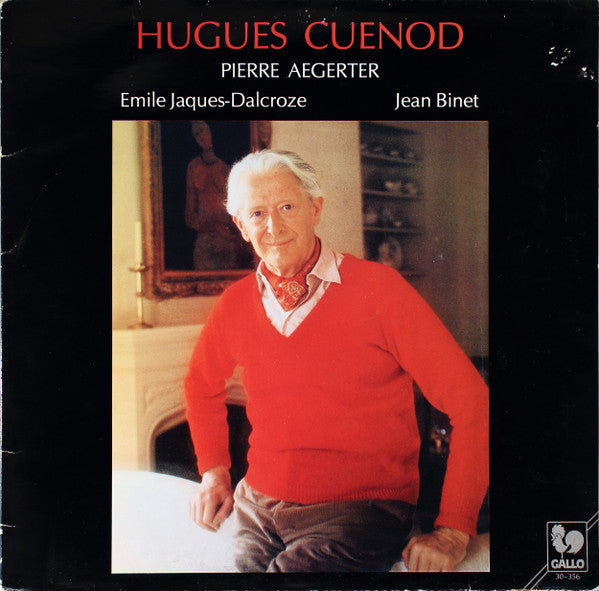 Emile Jaques-Dalcroze, et al. - Hugues Cuénod LP