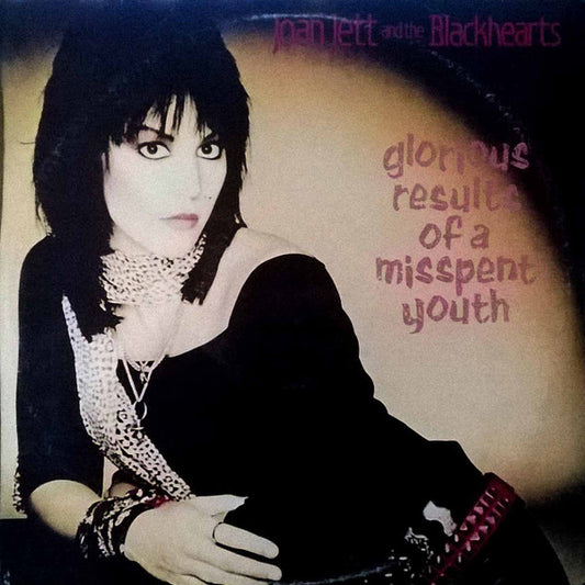 Joan Jett And The Blackhearts - Glorious Results Of A Misspent Youth LP