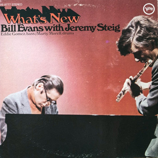 Bill Evans, Jeremy Steig – What's New LP