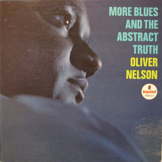 Oliver Nelson – More Blues And The Abstract Truth (1965 stereo pressing) LP
