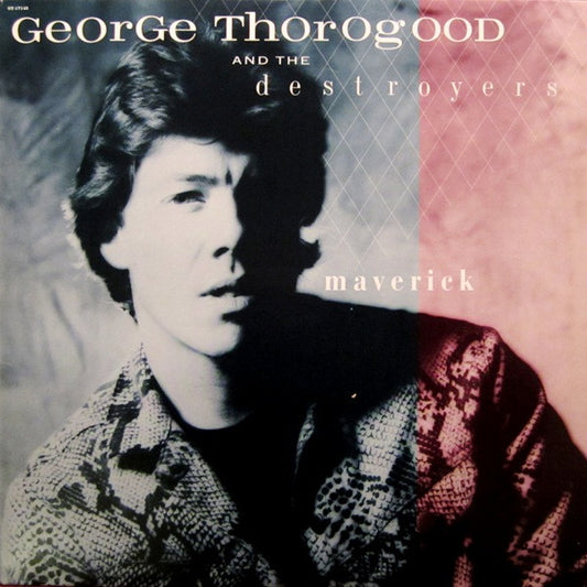 George Thorogood - Maverick LP