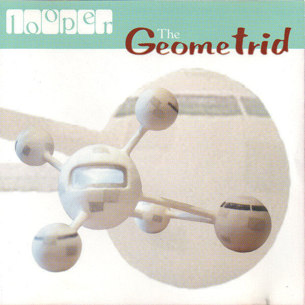 Looper – The Geometrid LP