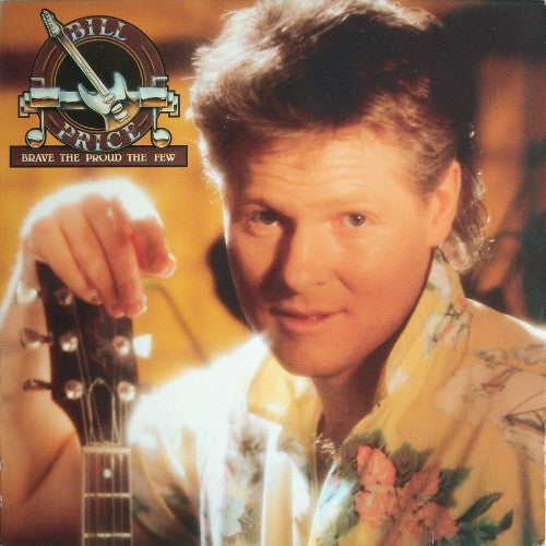 Bill Price – Brave The Proud The Few LP