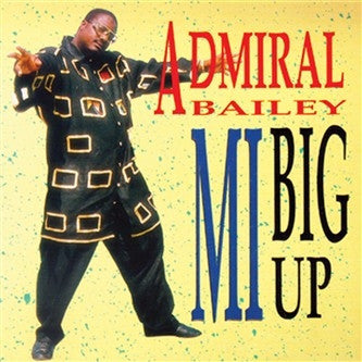 Admiral Bailey – Mi Big Up LP