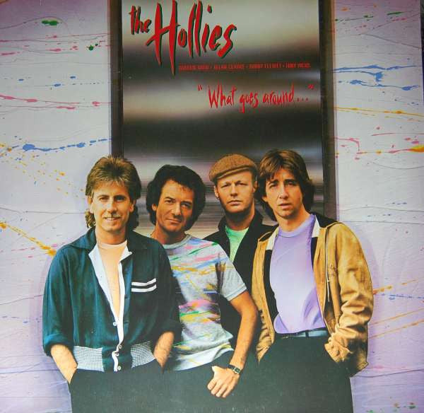 The Hollies – What Goes Around... LP