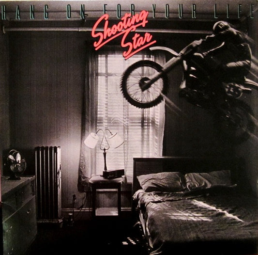 Shooting Star ‎– Hang On For Your Life LP